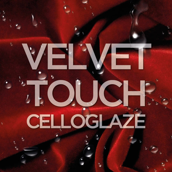 Velvet Touch Celloglaze